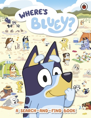 Bluey: Where's Bluey?: A Search-and-Find Book 0241558573 Book Cover