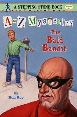 Bald Bandit (A to Z Mysteries, No 3) 0590819194 Book Cover