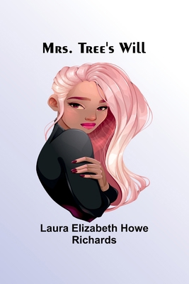 Mrs. Tree's Will 9357955240 Book Cover