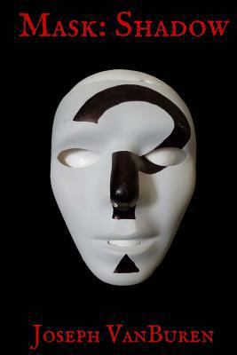 Mask: Shadow 1979302197 Book Cover