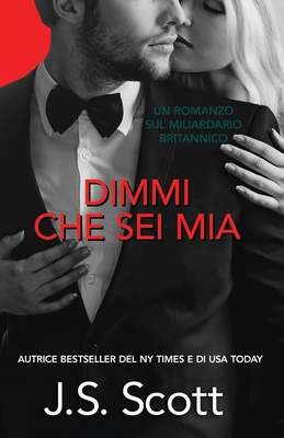 Dimmi Che Sei Mia: I Miliardari Britannici [Italian] B093RWX81P Book Cover