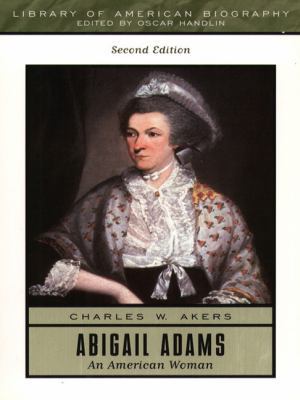 Abigail Adams: An American Woman 0321043707 Book Cover