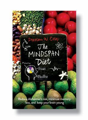 The Mindspan Diet: Reduce Alzheimer's Risk, Min... 1863958967 Book Cover