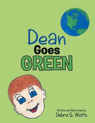 Dean Goes Green 1493171992 Book Cover