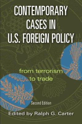 Contemporary Cases in U.S. Foreign Policy: From... 1568028970 Book Cover