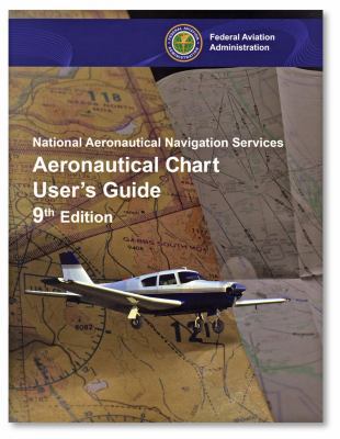 Aeronautical Chart User's Guide: National Aeron... 1560278951 Book Cover