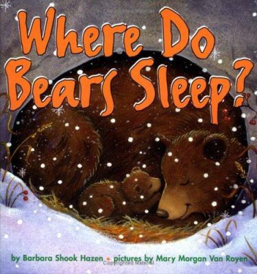 Where Do Bears Sleep? 0694010375 Book Cover