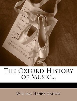 The Oxford History of Music... 1147110611 Book Cover