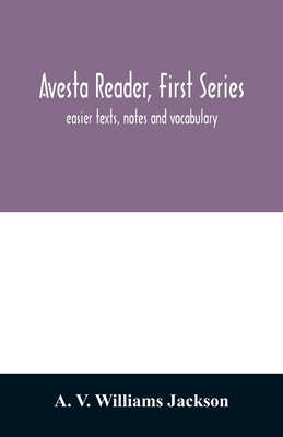 Avesta reader, first series: easier texts, note... 9354011187 Book Cover