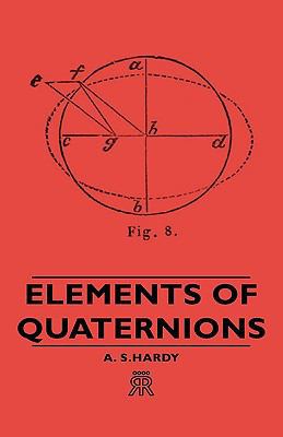 Elements of Quaternions 1443720615 Book Cover