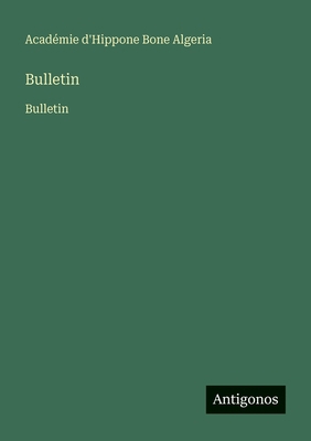 Bulletin: Bulletin [French] 356373478X Book Cover