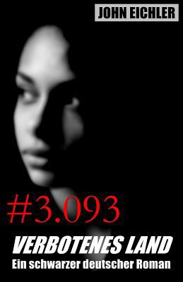 Verbotenes Land: Ein schwarzer deutscher Roman [German] 3981932501 Book Cover