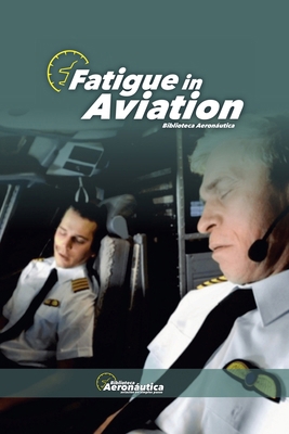 Fatigue in Aviation B0DJHJCF75 Book Cover