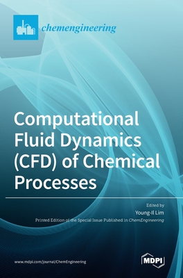 Computational Fluid Dynamics (CFD) of Chemical ... 3039439332 Book Cover