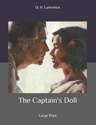 The Captain's Doll: Large Print B086Y6LQV4 Book Cover