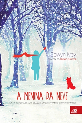 A Menina da Neve [Portuguese] 8581638015 Book Cover