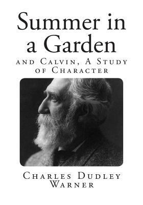 Summer in a Garden: Calvin, A Study of Character 1495491455 Book Cover