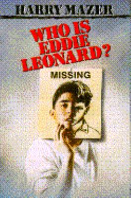 Who Is Eddie Leonard? 0385311362 Book Cover