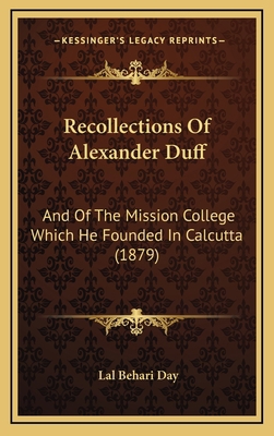 Recollections of Alexander Duff: And of the Mis... 1165002779 Book Cover