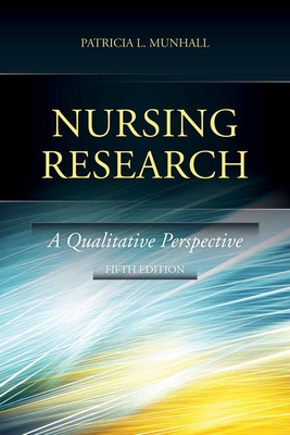 Nursing Research 5e: A Qualitative Perspective 0763785156 Book Cover