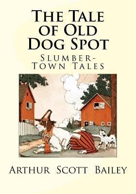 The Tale of Old Dog Spot 1976353513 Book Cover