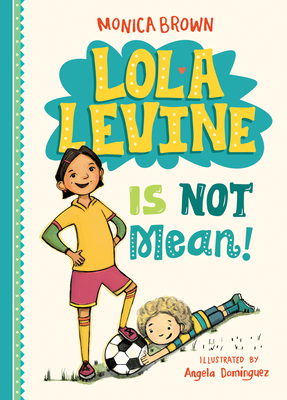 Lola Levine Is Not Mean! 1098253817 Book Cover