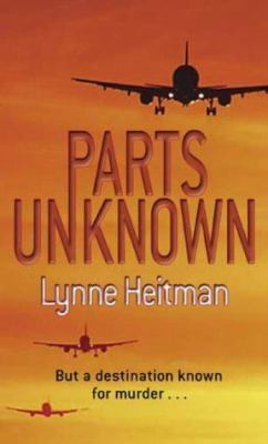 Parts Unknown 0751532541 Book Cover