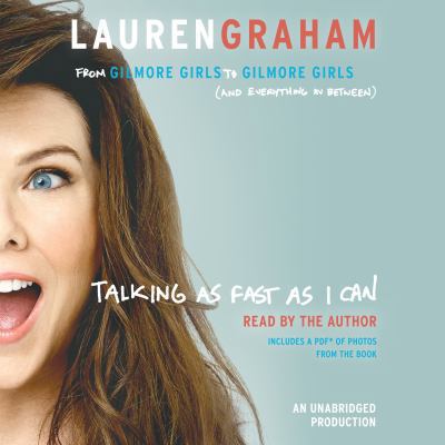 Talking as Fast as I Can: From Gilmore Girls to... 1524708933 Book Cover