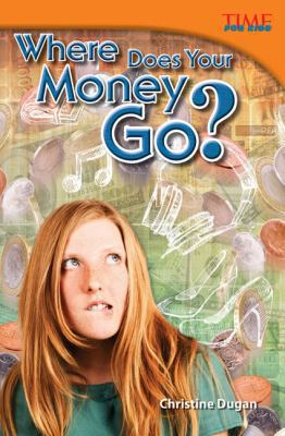 Where Does Your Money Go? (Library Bound) 1433374323 Book Cover