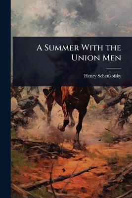 A Summer With the Union Men 1023608766 Book Cover