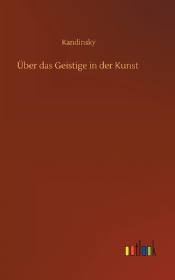 Über das Geistige in der Kunst [German] 3752395931 Book Cover