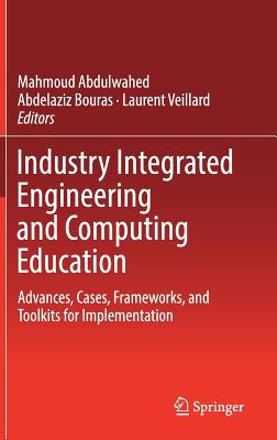 Industry Integrated Engineering and Computing E... 3030191389 Book Cover