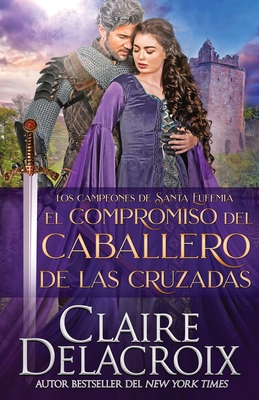 El compromiso del caballero de las Cruzadas [Spanish] 1989367984 Book Cover
