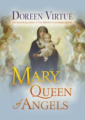 Mary, Queen of Angels 1401931057 Book Cover