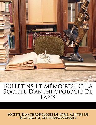 Bulletins Et Mémoires De La Société D'anthropol... [French] 1148648933 Book Cover