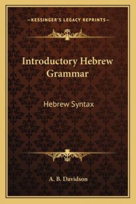 Introductory Hebrew Grammar: Hebrew Syntax 1162799986 Book Cover