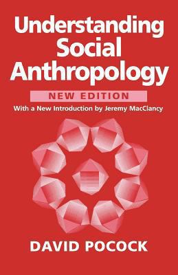 Understanding Social Anthropology: Revised Edition B00EKYIN24 Book Cover