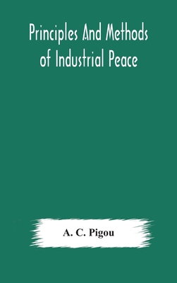 Principles And Methods Of Industrial Peace 935417776X Book Cover