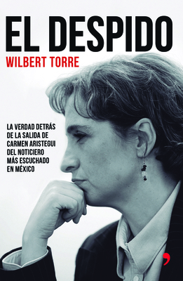 El despido (Spanish Edition) [Spanish] 6070728556 Book Cover