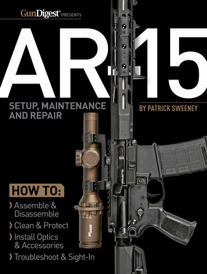 Ar-15 Setup, Maintenance and Repair 1951115473 Book Cover
