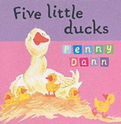 Five Little Ducks (Toddler Books) 1843622238 Book Cover
