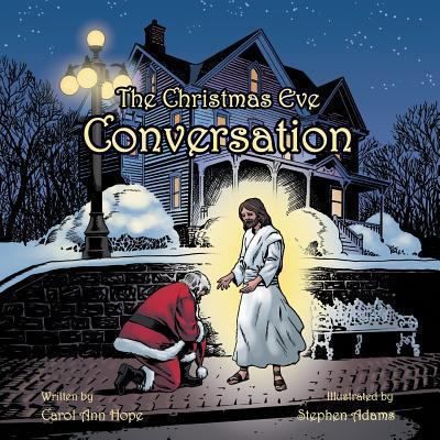 The Christmas Eve Conversation 1491833416 Book Cover