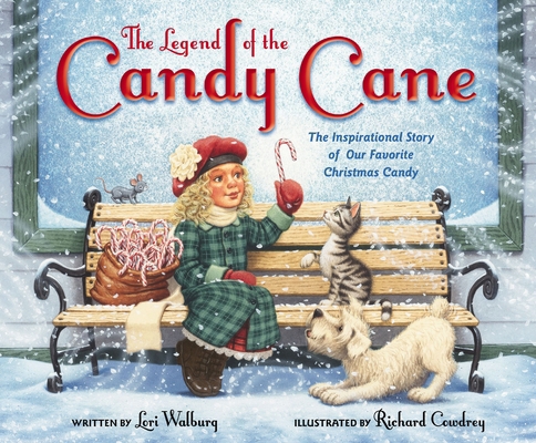 The Legend of the Candy Cane, Newly Illustrated... 0310730120 Book Cover