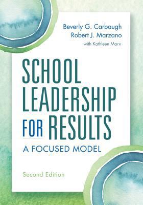 School Leadership for Results: A Focused Model 1943920532 Book Cover