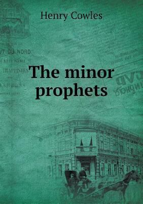 The minor prophets 5518893825 Book Cover