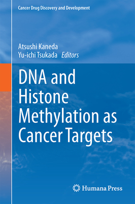 DNA and Histone Methylation as Cancer Targets 3319597841 Book Cover