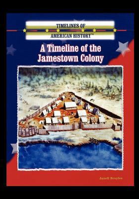 A Timeline of the Jamestown Colony 0823945367 Book Cover