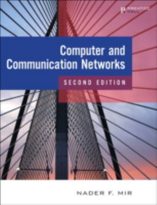 Computer and Communication Networks 0133814742 Book Cover