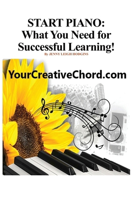 Start Piano: What You Need For Successful Learning B0CXSNQRK9 Book Cover