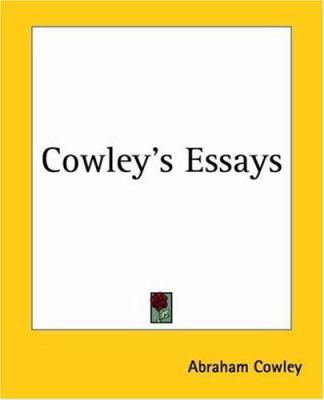 Cowley's Essays 1419114344 Book Cover
